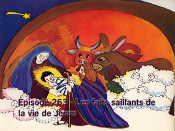 Les faits saillants de la vie de J&eacute;sus